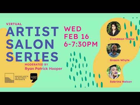 Virtual Artist Salon: Sabrina Nelson, Cinnamon Triano, and Graem Whyte