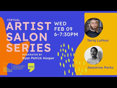 Artist Salon Series: Tariq Luthun and Jassmine Parks