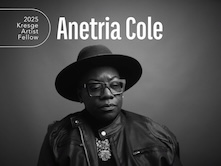 Anetria Cole | 2025 Kresge Artist Fellow